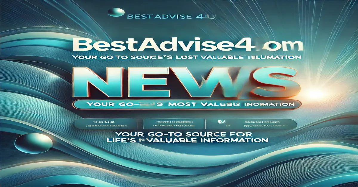 BestAdvise4U.com News